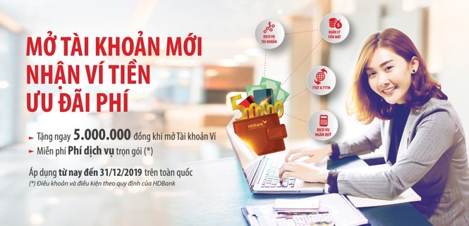 HDBank tặng ngay 5 triệu đồng cho khách hàng mở mới tài khoản - ảnh 1