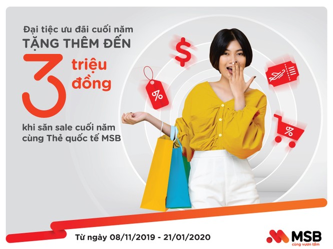 Quẹt thẻ MSB liền tay, nhận ưu đãi tiền triệu cùng đại tiệc ưu đãi cuối năm - ảnh 1