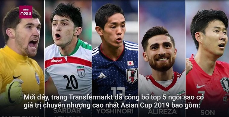 Top 5 cầu thủ có giá trị chuyển nhượng cao nhất Asian Cup 2019