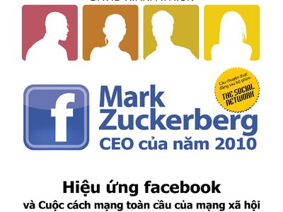 Mark Zuckerberg: Hiệu ứng Facebook