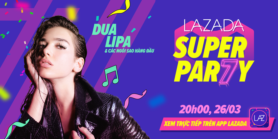 Lazada công bố dàn sao “khủng” sẽ tham dự đêm nhạc “Siêu Sinh Nhật” lần thứ 7 tại Jarkata, Indonesia