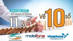 Đêm nay, nhà mạng đồng loạt chuyển thuê bao 11 số về 10 số