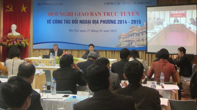 Hội nghị Giao ban trực tuyến về công tác đối ngoại địa phương 2014-2015 do Bộ Ngoại giao và UBND các tỉnh, thành phố tổ chức ngày 27/1. Ảnh: Trúc Quỳnh