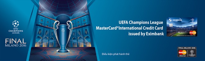 Eximbank ra mắt thẻ tín dụng quốc tế UEFA Champions League MasterCard®