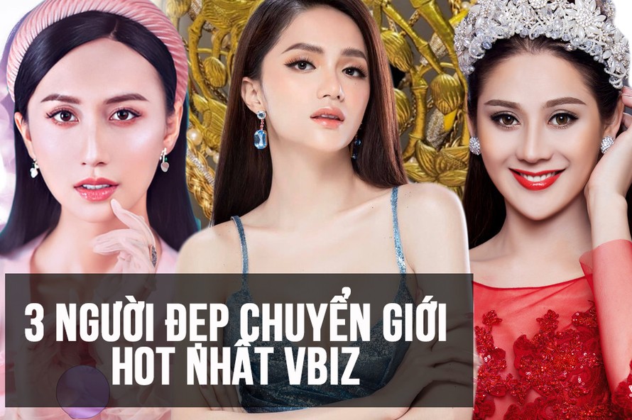 Ba mỹ nhân chuyển giới hàng đầu showbiz Việt, Hương Giang vẫn là ‘tường thành’