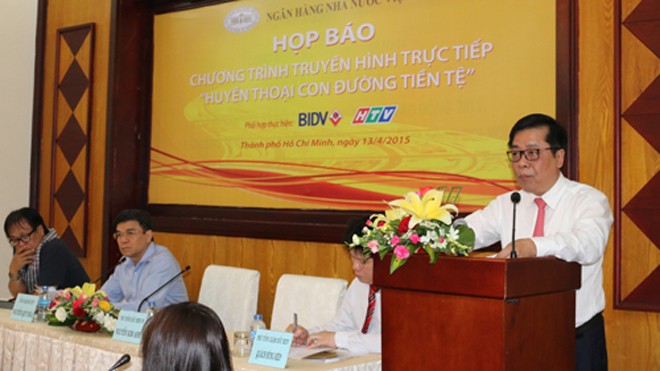 Phó thống đốc Nguyễn Anh Kim thông tin về chương trình "Huyền thoại con đường tiền tệ".