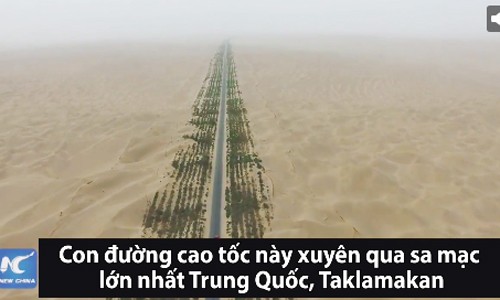 Đường cao tốc xuyên sa mạc lớn nhất Trung Quốc