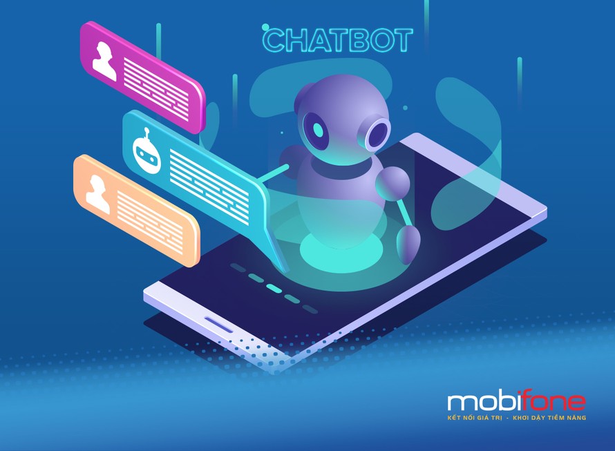 Chatbot của MobiFone hỗ trợ khách hàng với nhiều ưu thế vượt trội