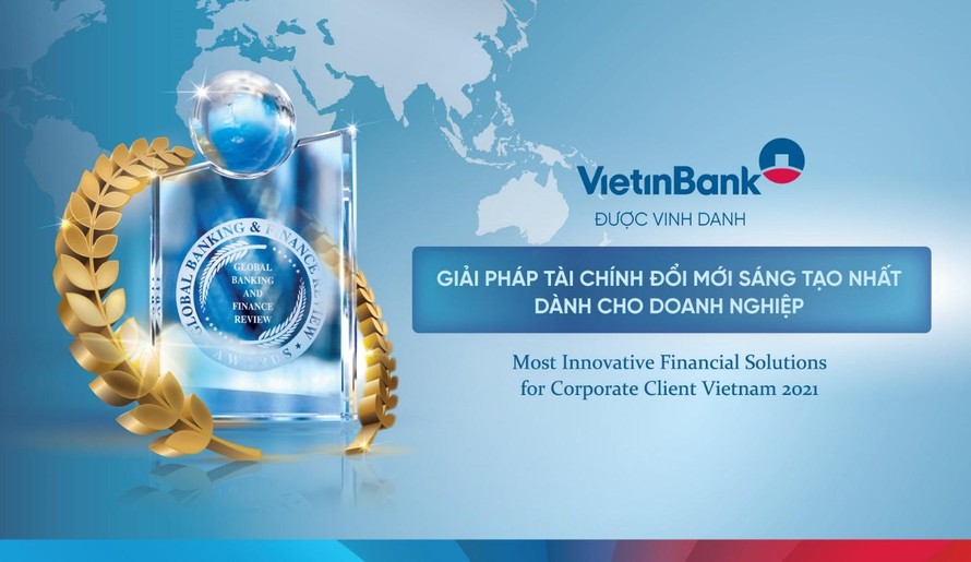 VietinBank được vinh danh có “Giải pháp tài chính đổi mới sáng tạo nhất dành cho DN”