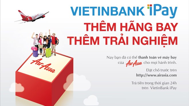 Mở rộng thanh toán vé máy bay trực tuyến qua dịch vụ VietinBank iPay