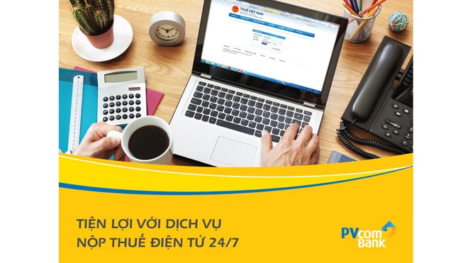 PVcomBank hỗ trợ doanh nghiệp nộp thuế điện tử
