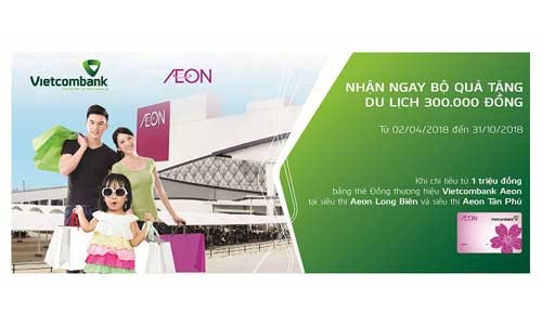 Ưu đãi dành cho chủ thẻ Đồng thương hiệu Vietcombank - Aeon