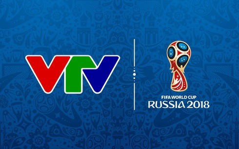 Chi tiết lịch phát sóng trực tiếp World Cup 2018 của VTV