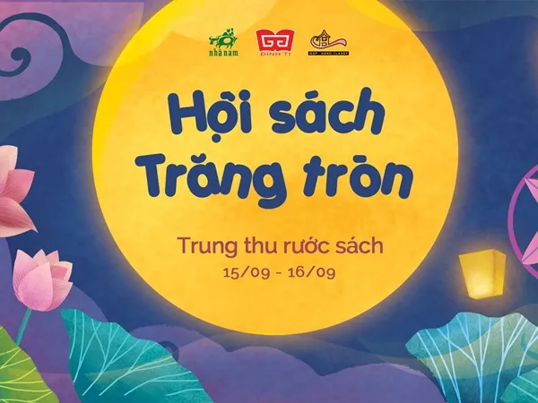 "Hội sách Trăng tròn" - điểm đến tưng bừng mùa Trung thu
