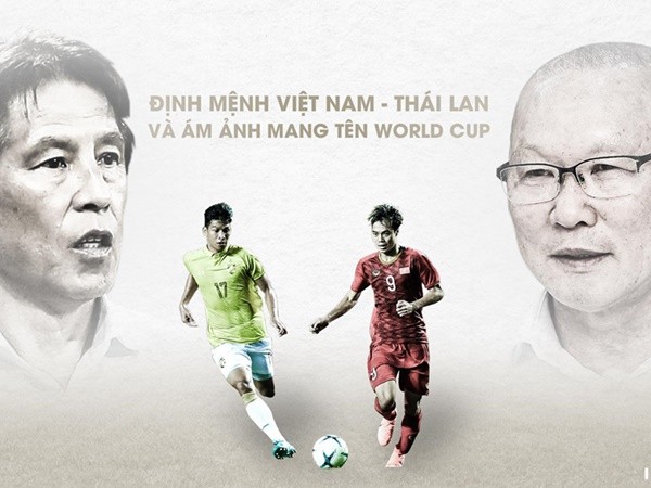 Định mệnh Việt Nam - Thái Lan và ám ảnh mang tên World Cup